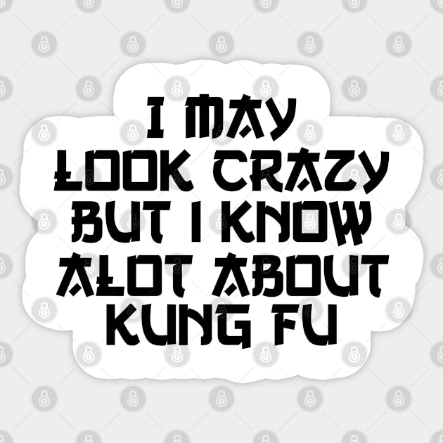 i know alot about kung fu Sticker by Jabinga